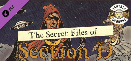 Fantasy Grounds - The Secret Files of Section D Header Image
