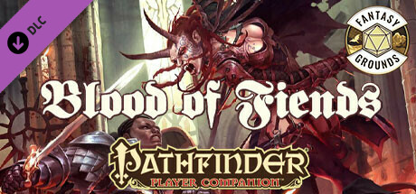 Fantasy Grounds - Pathfinder RPG - Pathfinder Player Companion: Blood of Fiends Header Image