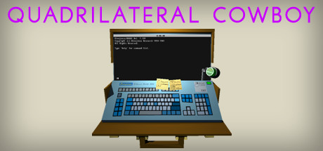 Quadrilateral Cowboy - similar game to Wet Dreams Spa by Blendo Games