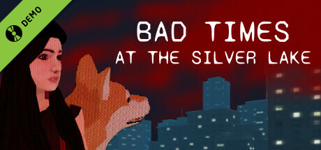 Bad Times at the Silver Lake Demo cover art
