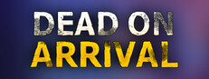Dead On Arrival