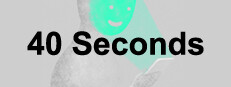 40 Seconds