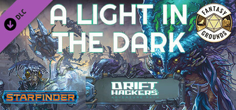 Fantasy Grounds - Starfinder RPG - Adventure Path #49: A Light in the Dark (Drift Hackers 1 of 3) Header Image