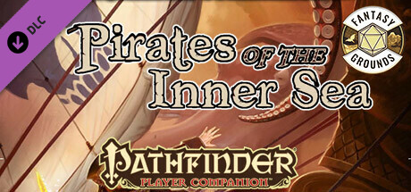 Fantasy Grounds - Pathfinder RPG - Pathfinder Player Companion: Pirates of the Inner Sea Header Image