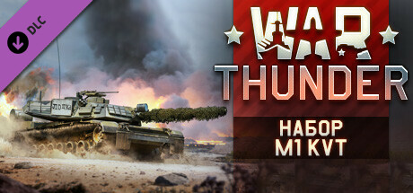 War Thunder - M1 KVT Pack
