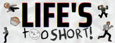 Life's Too Short! cover