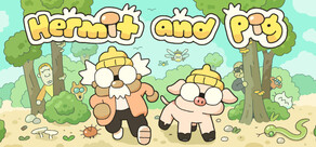 Hermit and Pig