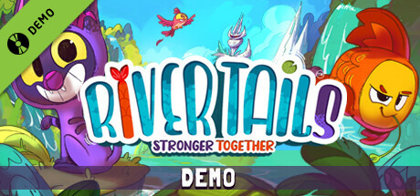 River Tails: Stronger Together Demo cover art