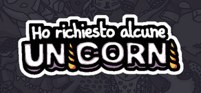 Ho richiesto alcuni unicorni