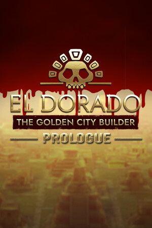Обложка El Dorado: The Golden City Builder - Prologue