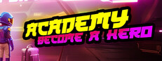 Academy: Become a Hero