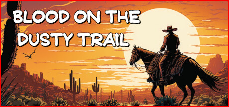 Blood On The Dusty Trail Cheat Engine/CT