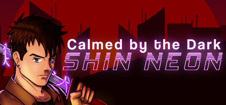 Calmed by the Dark Shin Neon banner image