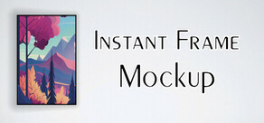 Instant Frame Mockup