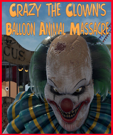 Crazy The Clown's Balloon Animal Massacre