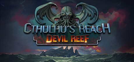 Cthulhu's Reach: Devil Reef banner image