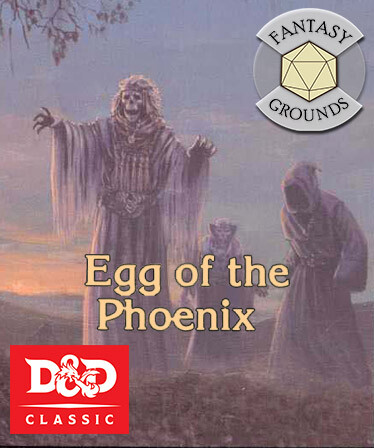 Fantasy Grounds - D&amp;D Classics - I12: Egg Of The Phoenix