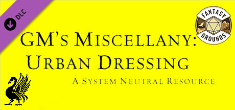Fantasy Grounds - GM's Miscellany: Urban Dressing (System Neutral Edition) Header Image