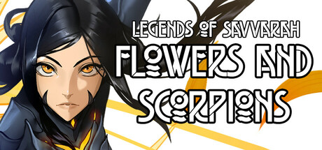 Legends of Savvarah: Flowers and Scorpions