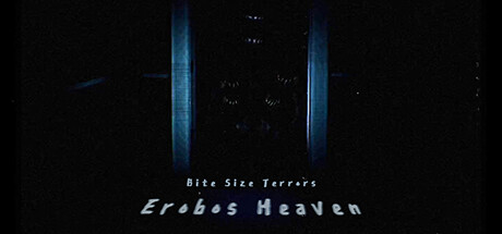 Bite Size Terrors: Erobos Heaven banner