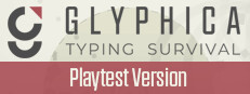 Glyphica: Typing Survival Playtest Small Capsule Image