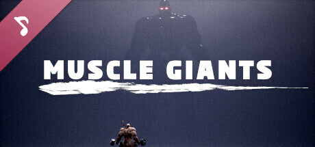 MUSCLE GIANTS Soundtrack banner image