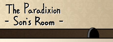 The Paradixion: Son's Room