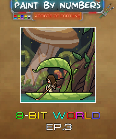 Paint By Numbers - 8-Bit World Ep. 3