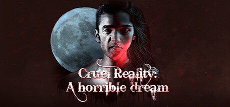 Cruel Reality: A horrible dream banner