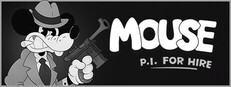MOUSE: P.I. For Hire