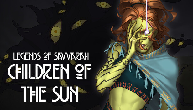 Legends of Savvarah: Children of the Sun