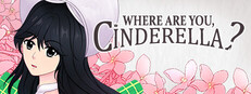 Where are you, Cinderella?