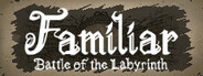 Familiar - Battle of the Labyrinth