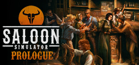 Saloon Simulator: Prologue