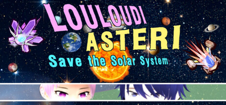 Louloudi Asteri ~Save the Solar System~