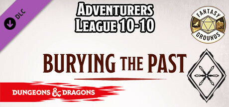 Fantasy Grounds - D&D Adventurers League 10-10 Burying the Past banner image