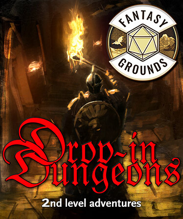 Fantasy Grounds - Drop-in Dungeons: 2nd Level Adventures