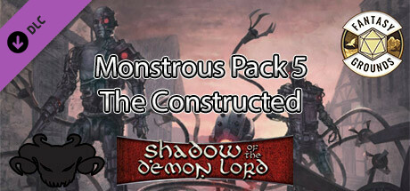 Fantasy Grounds - Shadow of the Demon Lord Monstrous Pack 5 - The Constructed Header Image