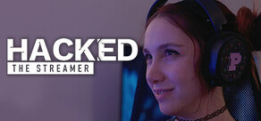 Hacked: The Streamer