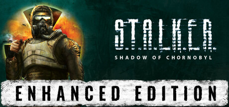 S.T.A.L.K.E.R.: Shadow of Chornobyl - Enhanced Edition cover art