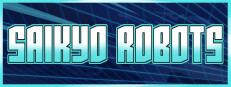 Saikyo Robots