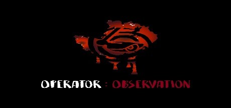 Operator: Observation by Stronggaming Studios - Similar game based
                        on tags
