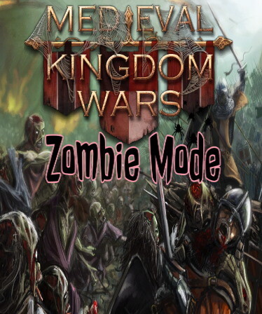 Medieval Kingdom Wars - Zombie Mode