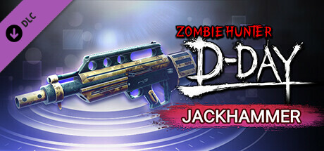 Zombie Hunter: D-Day - SS-ranked Weapon "JACKHAMMER" banner image