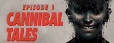 Cannibal Tales - Episode 1