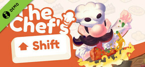 The Chef's Shift Demo