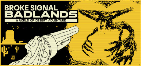 Broke Signal Badlands: A World of Desert Adventure banner image