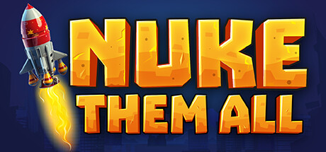 Thumbnail for Nuke Them All