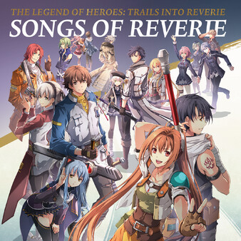 The Legend of Heroes: Trails into Reverie - Songs of Reverie Official Soundtrack