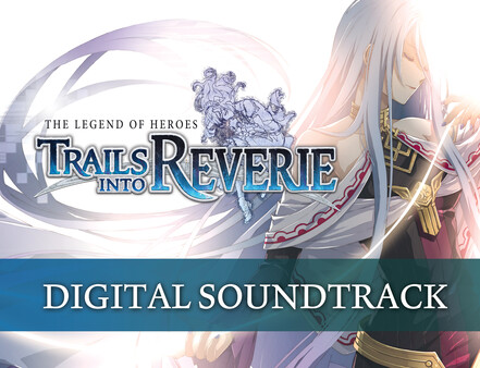 The Legend of Heroes: Trails into Reverie - Soundtrack Sampler